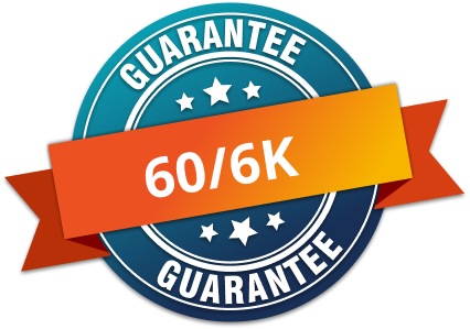Our 60/6K guarantee